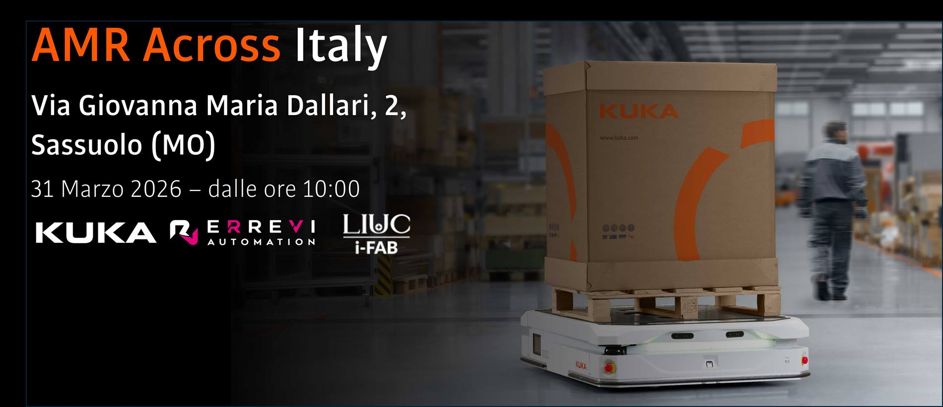 AMR Across Italy - evento dedicato agli AMR (Autonomous mobile robots) organizzato da KUKA insieme ad Errevi Automation